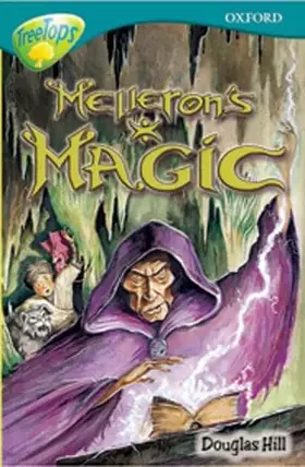 Couverture du produit · Oxford Reading Tree: Stage 16: TreeTops Stories: Melleron's Magic