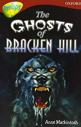 Couverture du produit · Oxford Reading Tree: Level 15: TreeTops Stories: The Ghosts of Bracken Hill