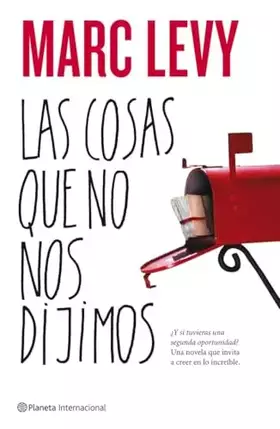 Couverture du produit · Las cosas que no nos dijimos (Planeta Internacional)
