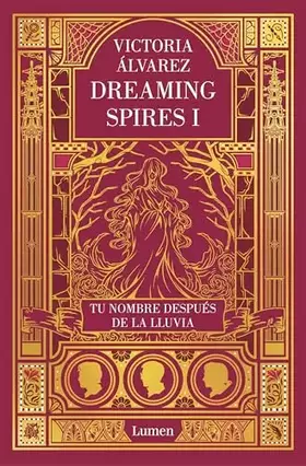 Couverture du produit · Tu nombre después de la lluvia (Dreaming Spires 1) (Narrativa)