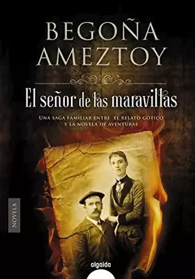 Couverture du produit · El señor de las maravillas (ALGAIDA LITERARIA - ALGAIDA HISTÓRICA)