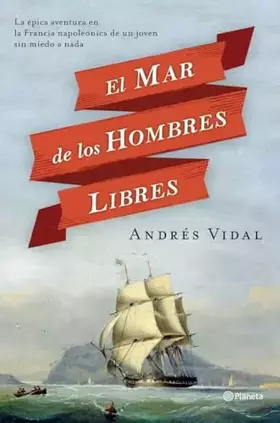 Couverture du produit · El mar de los hombres libres (Planeta)