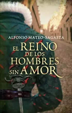 Couverture du produit · El reino de los hombres sin amor (Isidoro Montemayor 3) (Novela histórica)