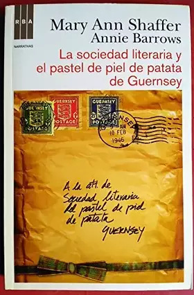Couverture du produit · La sociedad literaria y el pastel de piel de patata (Narrativas)