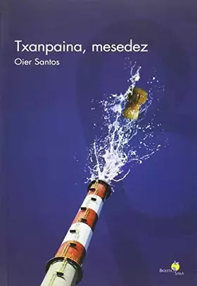 Couverture du produit · Txanpaina, mesedez: 7 (Bioleta Saila)