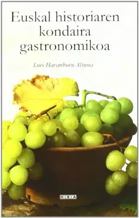 Couverture du produit · Euskal Historiaren Kondaira Gastronomikoa (Euskal Sukaldaritza)