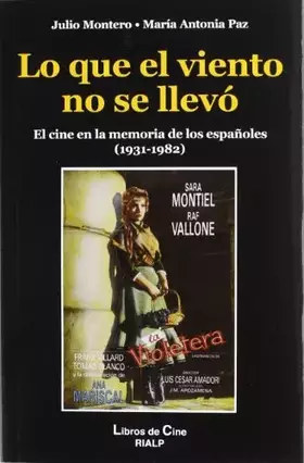 Couverture du produit · Lo Que El viento no se llevo: El cine en la memoria de los españoles (1931-1982)