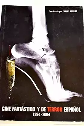 Couverture du produit · Cine fantastico y de terror español 1984-2004
