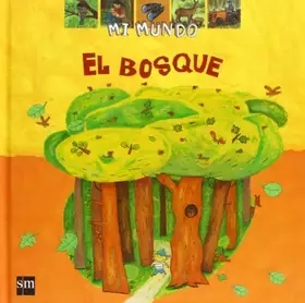 Couverture du produit · El bosque: 5 (Mi mundo)