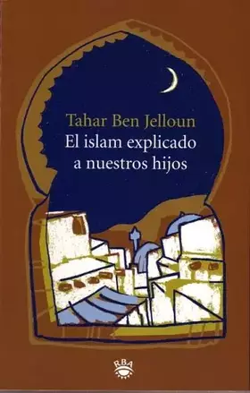 Couverture du produit · El islam explicado a nuestros hijos: 027 (OTROS NO FICCIÓN)