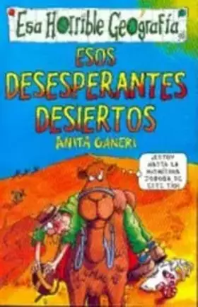 Couverture du produit · Esos desesperantes desiertos: 005 (NO FICCION INFANTIL)