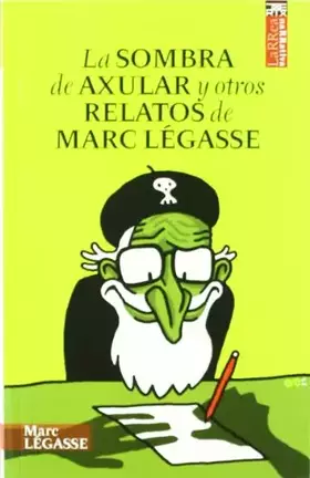 Couverture du produit · La sombra de Axular y otros relatos de Marc Légasse: 5 (Larrea)