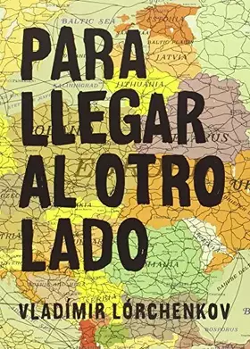 Couverture du produit · Para Llegar Al Otro Lado (NARRATIVA)