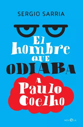 Couverture du produit · El Hombre Que Odiaba A Paulo Coelho (Ficción)