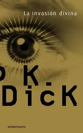 Couverture du produit · La invasión divina: 1 (Biblioteca P. K. Dick)