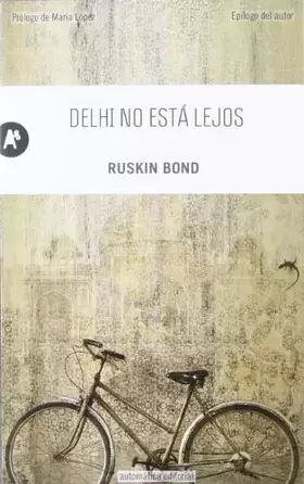 Couverture du produit · Delhi no está lejos (Narrativa)