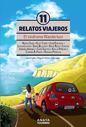 Couverture du produit · El síndrome Wanderlust. Once Relatos viajeros (Guías Singulares)