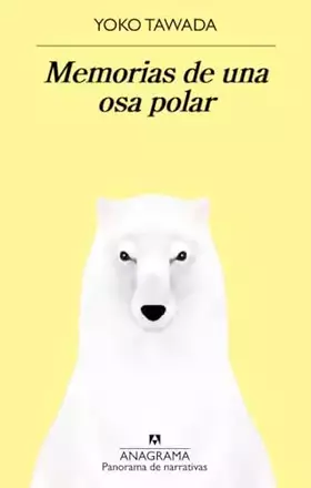 Couverture du produit · Memorias de una osa polar: 969 (Panorama de narrativas)
