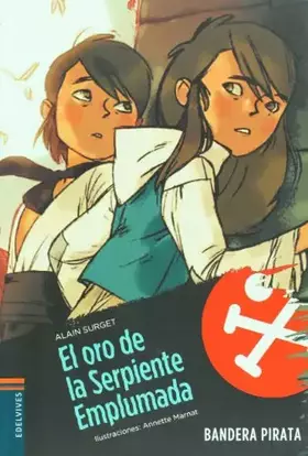 Couverture du produit · El oro de la Serpiente Emplumada: 4 (Bandera pirata)