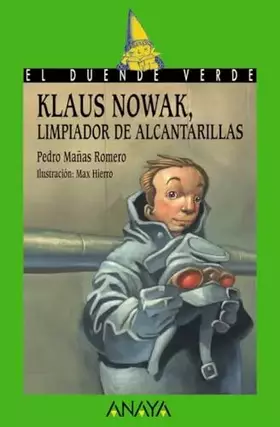 Couverture du produit · Klaus Nowak, limpiador de alcantarillas (LITERATURA INFANTIL - El Duende Verde)