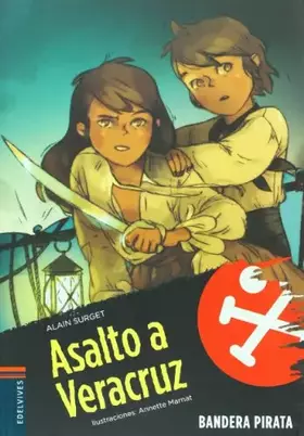 Couverture du produit · Asalto a Veracruz: 5 (Bandera pirata)