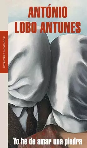 Couverture du produit · Yo he de amar una piedra (Literatura Mondadori) (Spanish Edition)