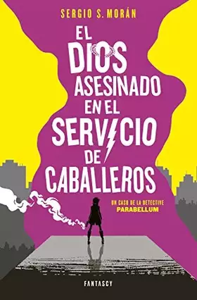 Couverture du produit · El dios asesinado en el servicio de caballeros (Fantascy)