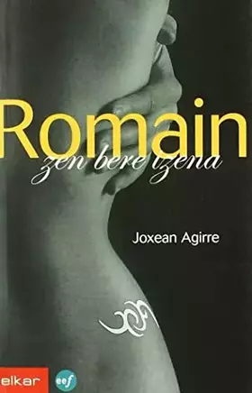 Couverture du produit · Romain zen bere izena: 230 (Literatura)