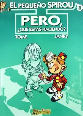 Couverture du produit · El pequeño Spirou 3: Pero, ¿qué estás haciendo?
