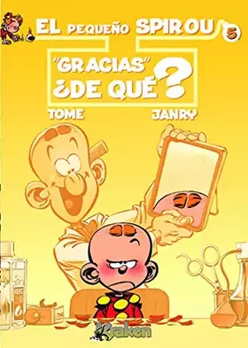 Couverture du produit · El pequeño Spirou 5: "Gracias" ¿De qué?