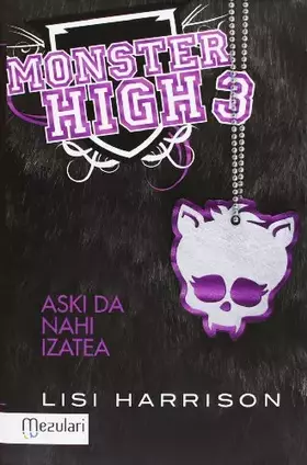 Couverture du produit · Aski da nahi izatea: Monster High: 3