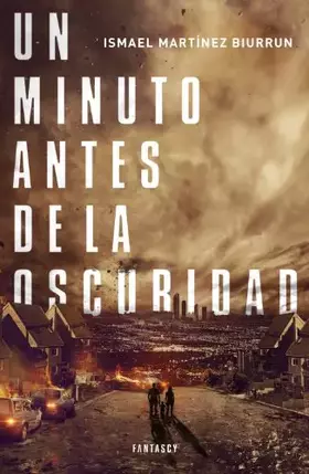 Couverture du produit · Un minuto antes de la oscuridad (Fantascy)