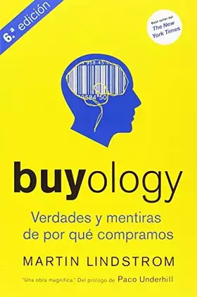 Couverture du produit · Buyology. Verdades Y Mentiras De Por Qué Compramos - 6ª Edición (MARKETING Y VENTAS)