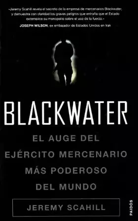 Couverture du produit · Blackwater: El auge del ejército mercenario más poderoso del mundo: 1 (Historia Contemporánea)