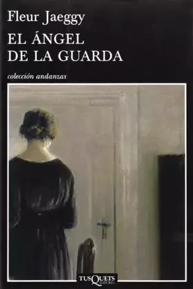 Couverture du produit · El ángel de la guarda: 712 (Andanzas)