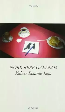 Couverture du produit · Nork bere ozeanoa: 60 (Narratiba)