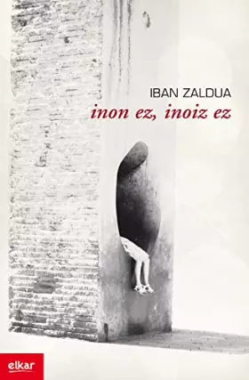 Couverture du produit · Inon ez, inoiz ez: 326 (Literatura)