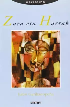 Couverture du produit · Zura Eta Harrak (Narratiba (hiria))