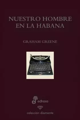 Couverture du produit · Nuestro hombre en la Habana. edici¢n especial 60 aniversario (Diamante)