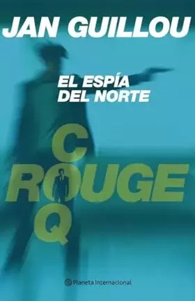 Couverture du produit · El espía del norte (Planeta Internacional)