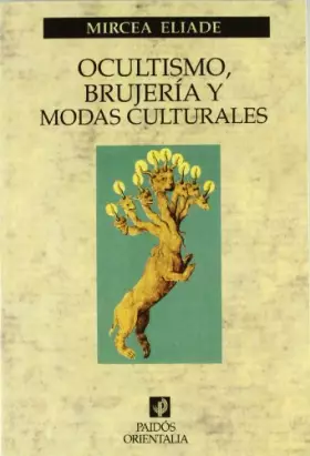 Couverture du produit · Ocultismo, brujería y modas culturales: 55 (Orientalia)
