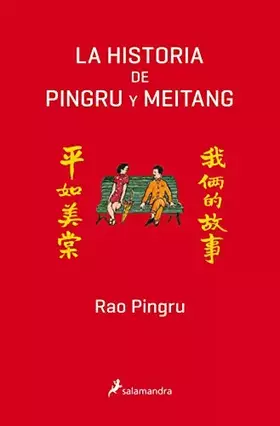 Couverture du produit · HISTORIA DE PINGRU Y MEITANG (S), LA: A Memoir of Love and Life in China (Salamandra Narrativa)