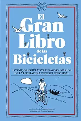 Couverture du produit · El Gran Libro de las Bicicletas: Los mejores relatos, ensayos y diarios de la literatura ciclista universal (SIN COLECCION)
