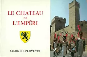 Couverture du produit · Le Chateau de l'Empéri Salon-de-Provence