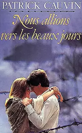 Couverture du produit · Nous allions vers les beaux jours