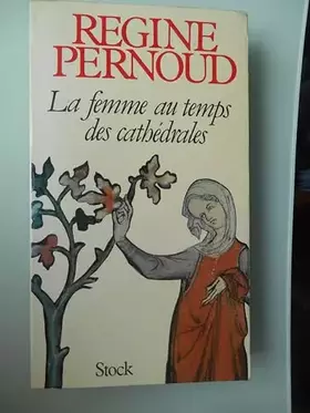 Couverture du produit · La femme au temps des cathédrales.
