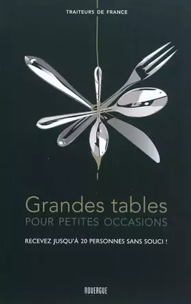 Couverture du produit · Grandes tables pour petites occasions : Recevez jusqu'à 20 personnes sans souci !