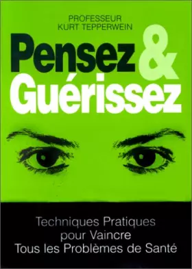 Couverture du produit · Pensez et guérissez