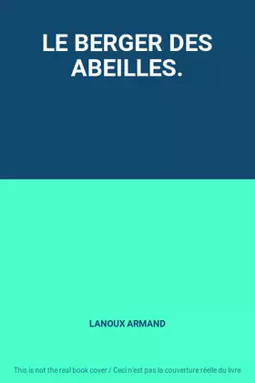 Couverture du produit · LE BERGER DES ABEILLES.