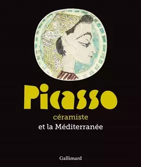 Couverture du produit · Picasso céramiste et la Méditerranée